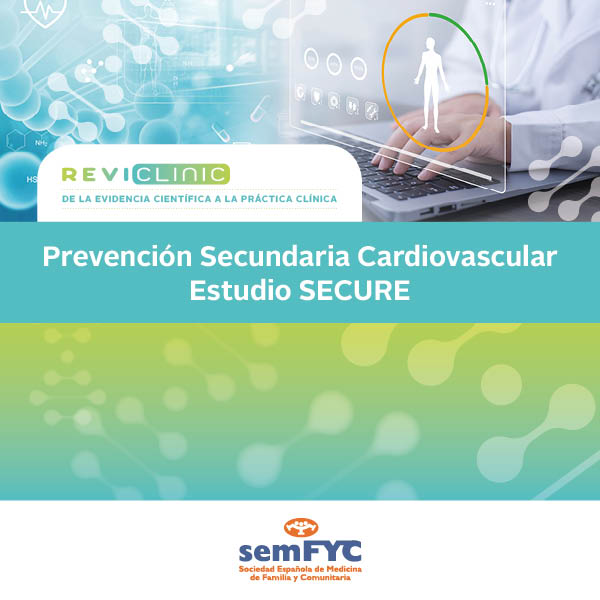 ReviClinic. De la evidencia científica a la práctica clínica: Prevención Secundaria Cardiovascular. Estudio SECURE