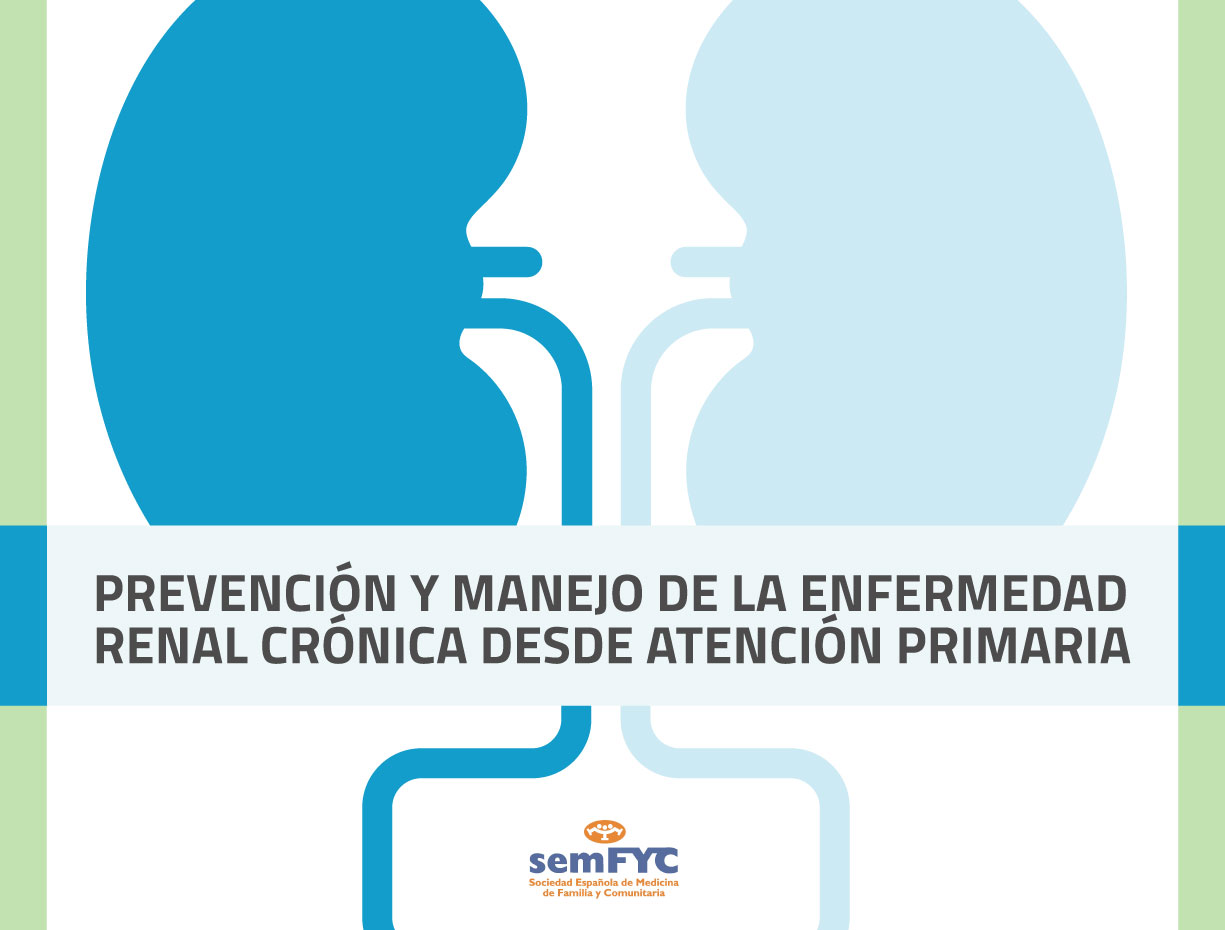 formAP. Prevención y manejo de la Enfermedad Renal Crónica desde Atención Primaria 