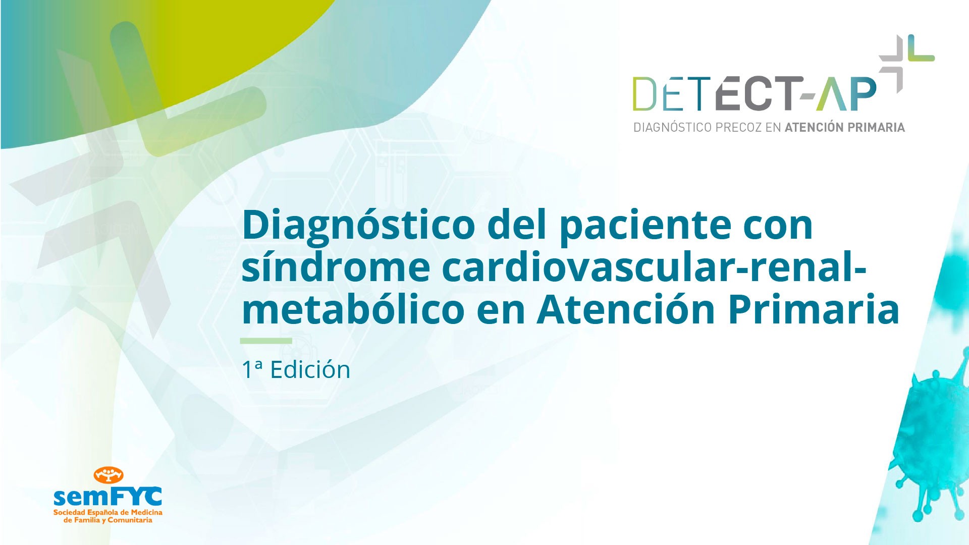 Detect-AP. Diagnóstico del paciente con síndrome cardiovascular-renal-metabólico en Atención Primaria 