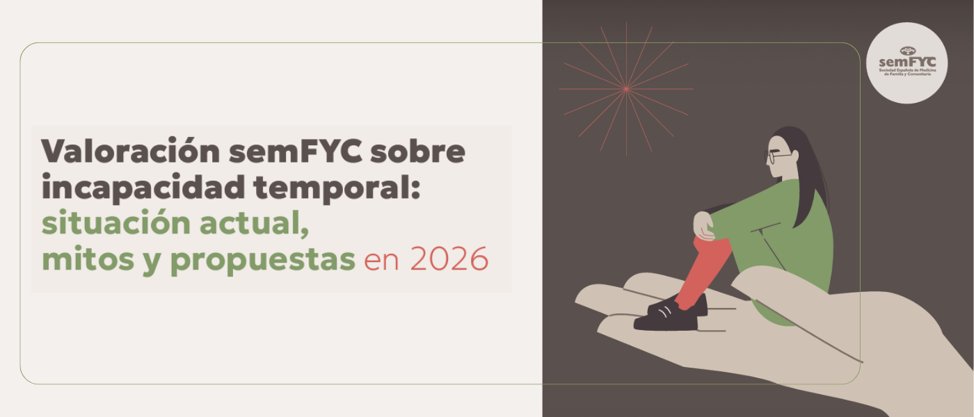 La semFYC pide evolucionar el sistema de bajas: autojustificación de tres días y fin de la Atención Primaria como única vía para su gestión
