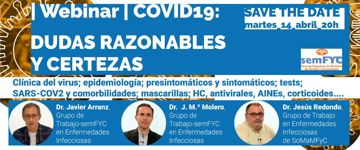 “Dudas razonables y certezas,” nuevo webinar sobre la COVID-19, por Javier Arranz, José M.ª Molero y Jesús Redondo