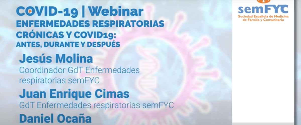 Accede al seminario web sobre enfermedades crónicas respiratorias y COVID-19, impartido el pasado 11 de junio