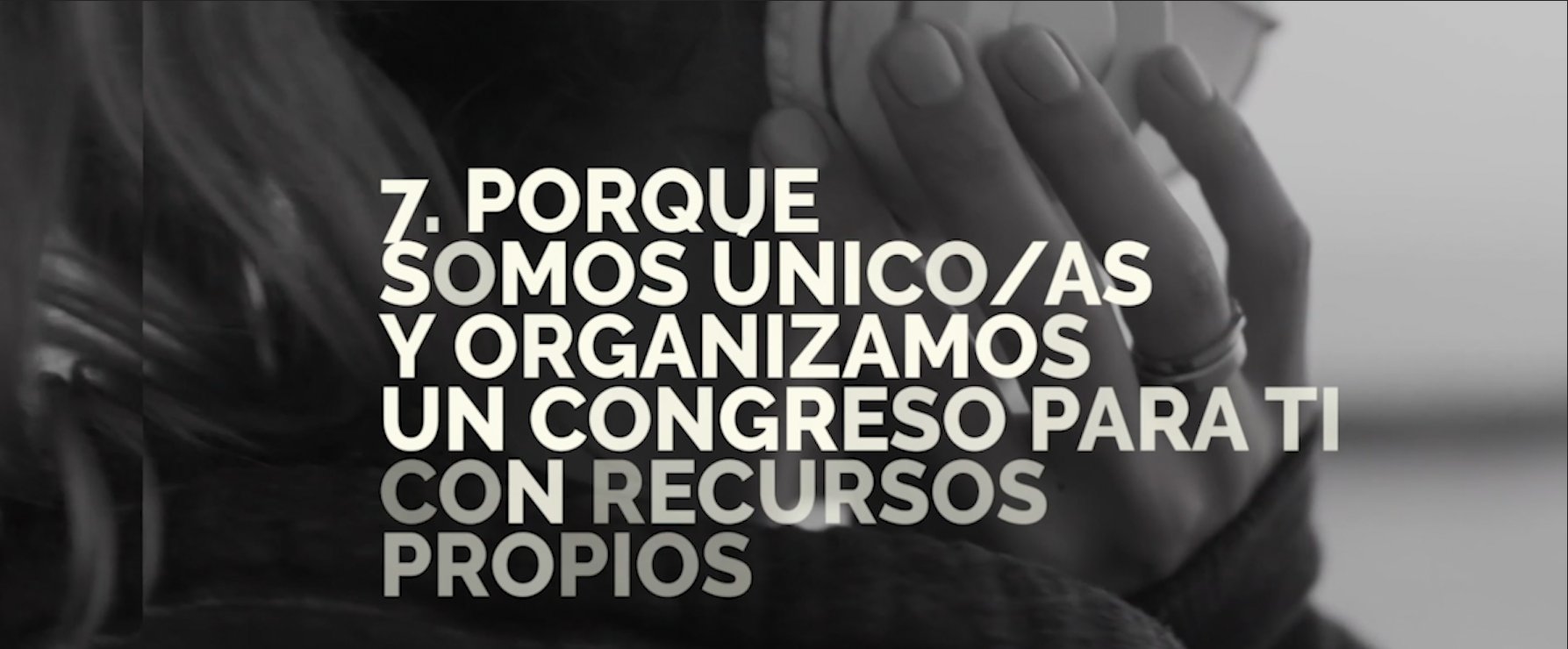 7. Somos únicos: impulsamos un congreso con recursos propios - 10 +1 razones para venir a #PLMsemFYC