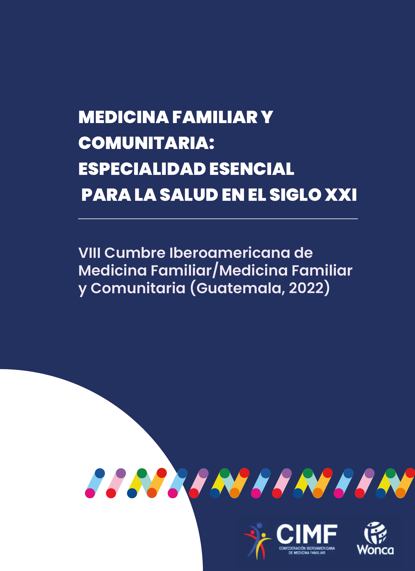 Medicina Familiar y Comunitaria: especialidad esencial para la salud en el siglo XXI 