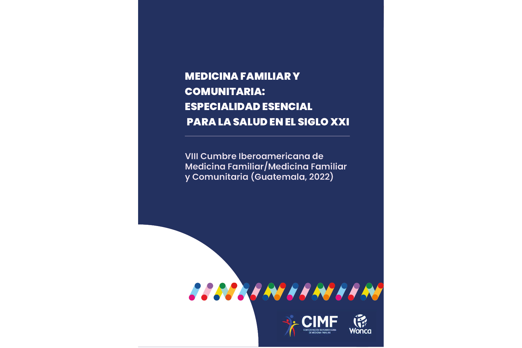 Medicina Familiar y Comunitaria: especialidad esencial para la salud en el siglo XXI