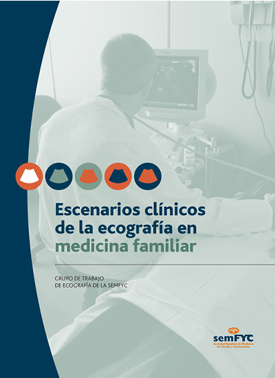 Escenarios clínicos de la ecografía en la Medicina Familiar