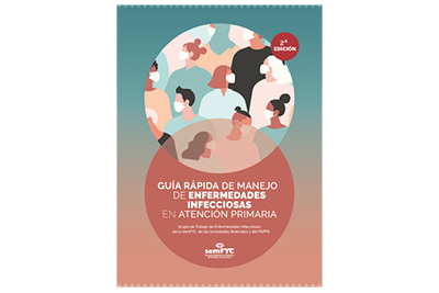 Guía rápida de manejo de enfermedades infecciosas en Atención Primaria. 2.ª edición