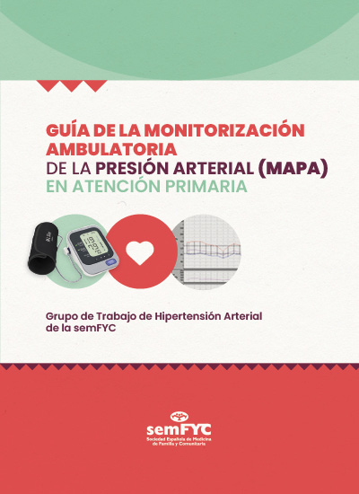 Guía de la monitorización ambulatoria de la presión arterial (MAPA) en Atención Primaria 