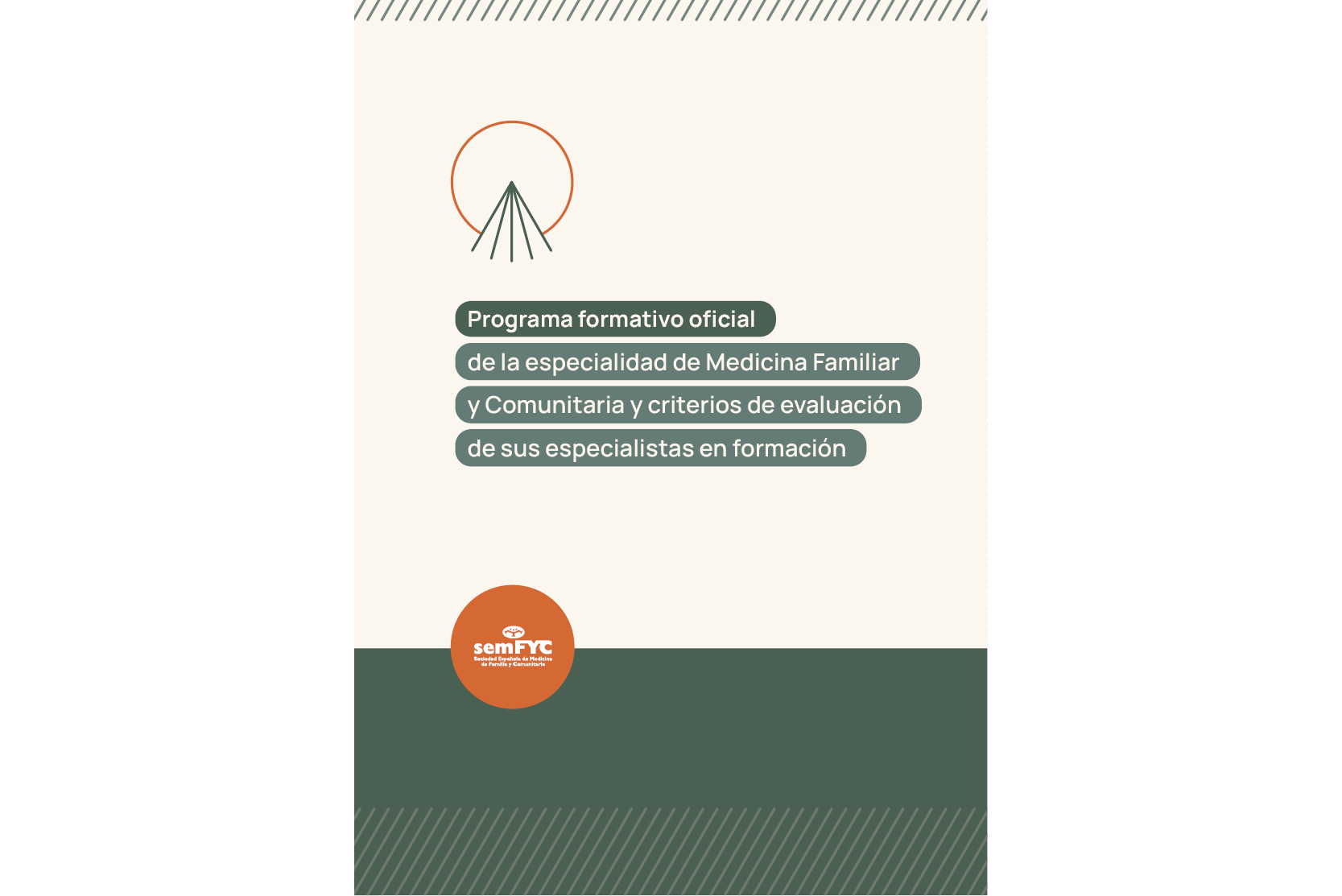 Programa formativo oficial de la especialidad de Medicina Familiar y Comunitaria y criterios de evaluación de sus especialistas en formación
