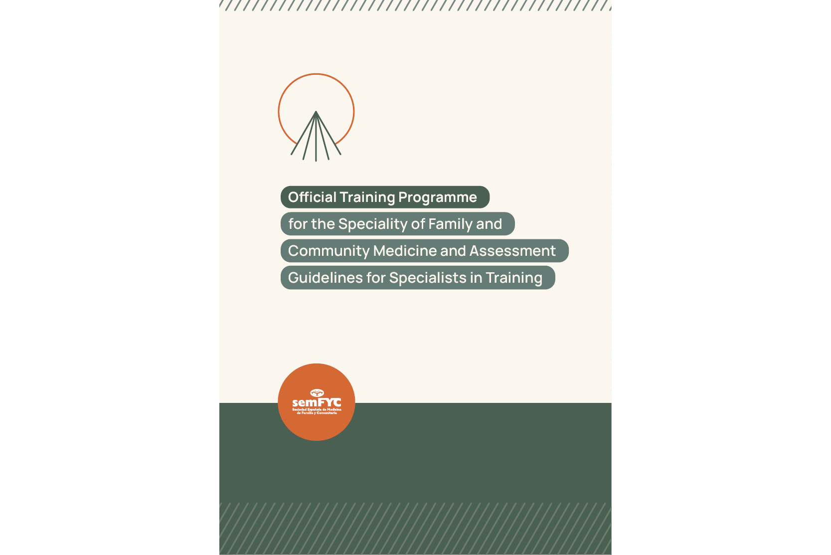 Official Training Programme for the Speciality of Family and Community Medicine and Assessment Guidelines for Specialists in Training