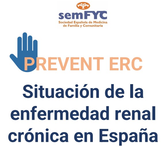 PREVENT ERC. Situación de la enfermedad renal crónica en España 