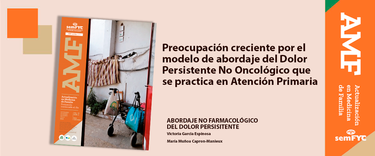 Preocupación creciente por el modelo de abordaje del Dolor Persistente No Oncológico que se practica en Atención Primaria